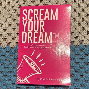 Scream Your Dream: 66 Lessons to Build Your Personal Brand